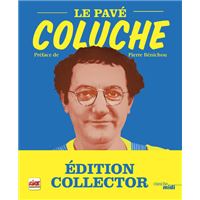 Le pavé - Coluche - Nouvelle édition "Collector"