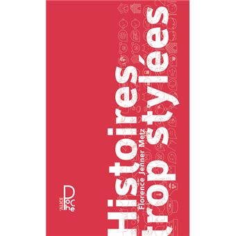 Histoires trop stylées