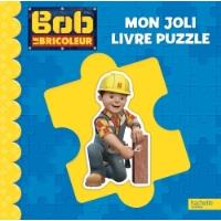 Bob le Bricoleur - Mon joli livre puzzle