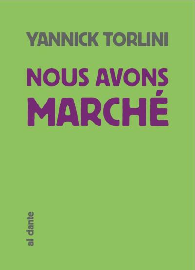 Nous avon marché