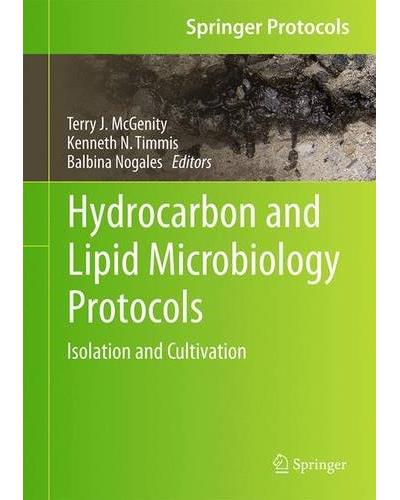 Hydrocarbon and lipid microbiology protocols : Cultivation (Springer protocols handbooks)