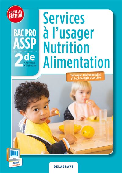 Services à l'usager : nutrition alimentation 2nde Bac Pro ASSP