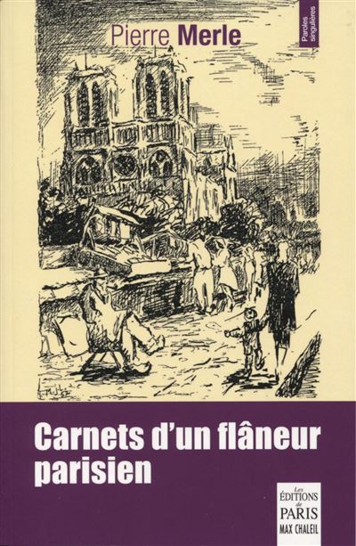 Carnets d'un flaneur parisien