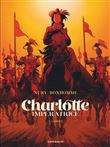 Charlotte impératrice  - Tome 2 - L'Empire