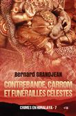 Contrebande, carrom et funérailles célestes