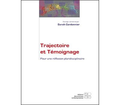 Trajectoire et témoignage