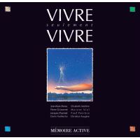 Vivre seulement vivre