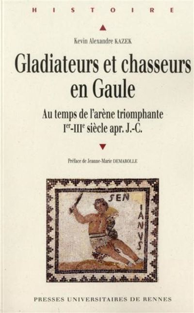 Gladiateurs et chasseurs en gaule