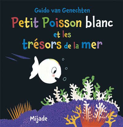 Petit poisson blanc et la jolie mer