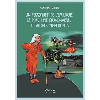 Un perroquet, de l'effiloché de porc, une grand-mère... et autres ingrédients