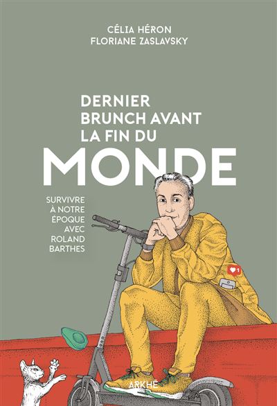 Dernier brunch avant la fin du monde - Survivre à notre époq - Célia Héron - broché