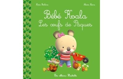Bebe Koala Bebe Koala Les Oeufs De Paques Nadia Berkane Alexis Nesme Broche Achat Livre Fnac
