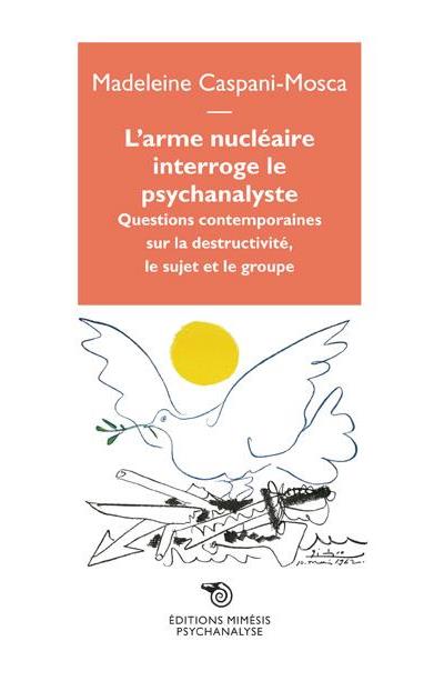 L'arme nucléaire interroge le psychanalyste