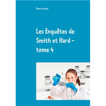 Les Enquêtes de Smith et Hard - tome 4