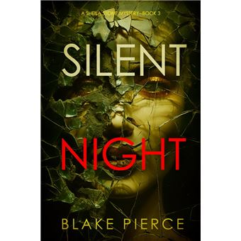 Silent Night (A Sheila Stone Suspense Thriller—Book Three) - Dernier