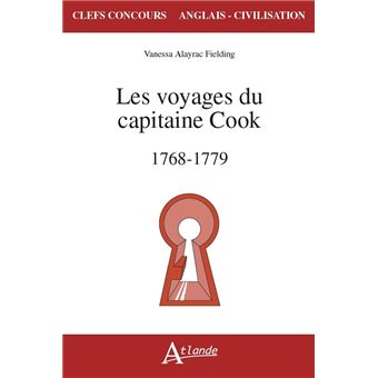 Les voyages du capitaine James Cook - 1768-1779