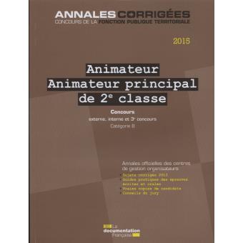 Animateur-animateur Principal De 2e Classe 2015 Concours Categorie B (n ...