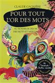 Pour tout l'or des mots - Edition réalisée par Monsieur Christian Lacroix - Tirage limité