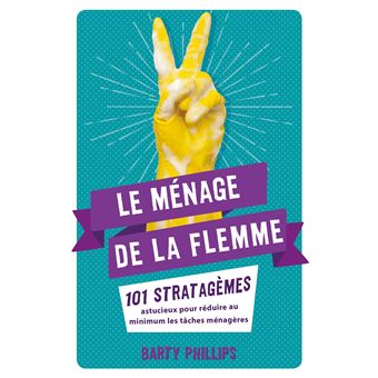 Le ménage de la flemme