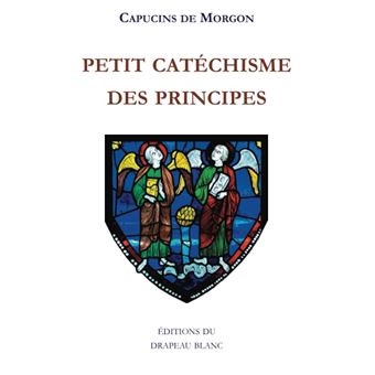 Petit catéchisme des principes