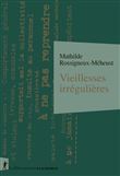Vieillesses irrégulières
