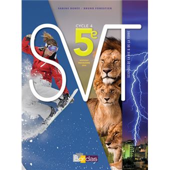 Science De La Vie De La Terre 5eme Cycle 4 2017 Manuel Eleve Nouveau Programme 2016 Manuel De L Eleve Edition 2017 Broche Sabine Bobee Bruno Forestier Achat Livre Fnac