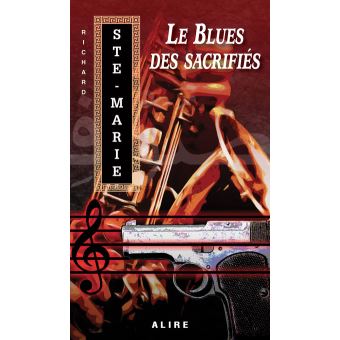 Le blues des sacrifiés