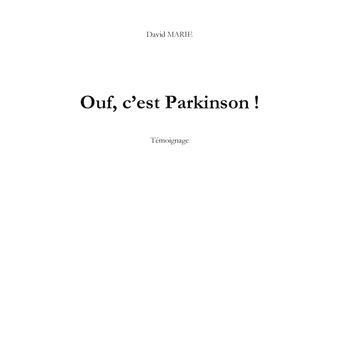 Ouf, c'est Parkinson !