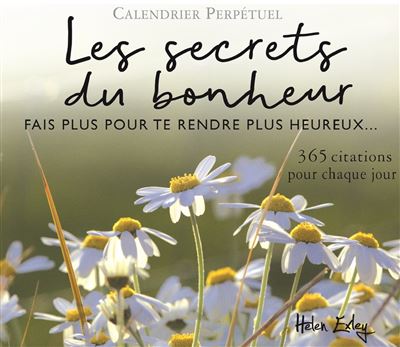 Fais plus pour te rendre heureux - 365 petits gestes au quotidien