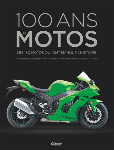100 ans de motos les modeles mythiques de 1900 a nos jours