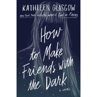 HOW TO MAKE FRIENDS IN THE DARK