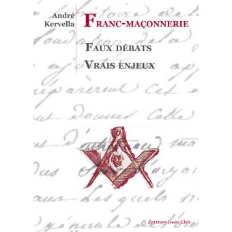 Franc-maçonnerie : faux débats, vrais enjeux