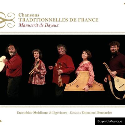 Chansons traditionnelles de France - Manuscrit de Bayeux