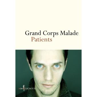 Patients - broché - Grand Corps Malade - Achat Livre ou ebook