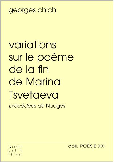 Variations sur le poème de la fin de Marina Tsvetaeva