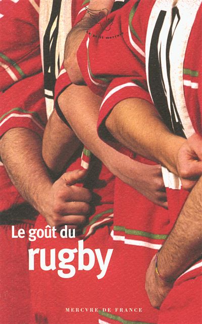 Le gout du rugby