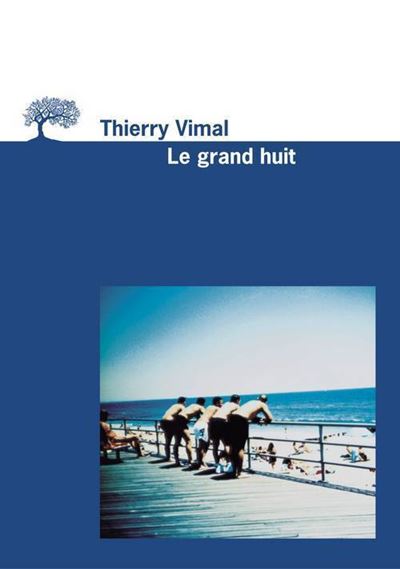 Le Grand Huit - Thierry Vimal - broché