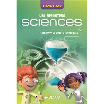Les reporters sciences CM1/CM2 - matériaux et objets techniques - le carnet