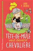 Tête de mule veut devenir chevalière