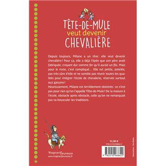 Tête de mule veut devenir chevalière