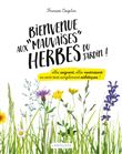 Bienvenue aux mauvaises herbes du jardin