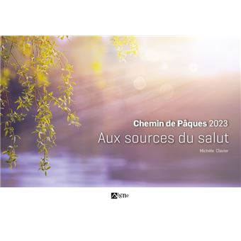 Paques 2023 adultes aux sources du salut