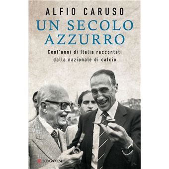 Un secolo azzurro - 1
