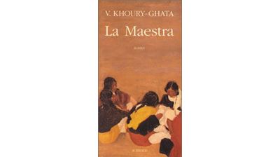 La maestra - Vénus Khoury-Ghata - broché