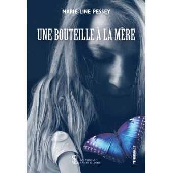 Une bouteille à la mère