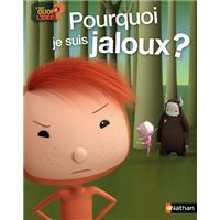 Pourquoi je suis jaloux