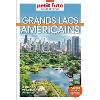 Guide Grands Lacs américains 2024 Carnet Petit Futé