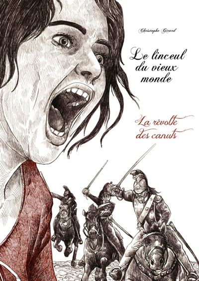 L'intégrale, La révolte des canuts