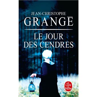 GRANGÉ, Jean-Christophe - Page 3 Le-Jour-des-cendres