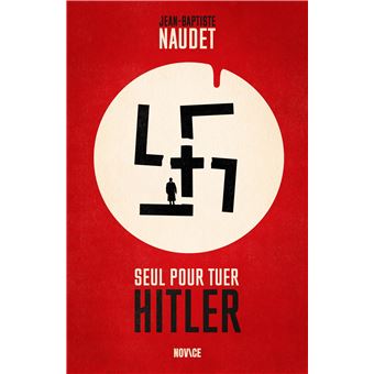 Seul pour tuer Hitler